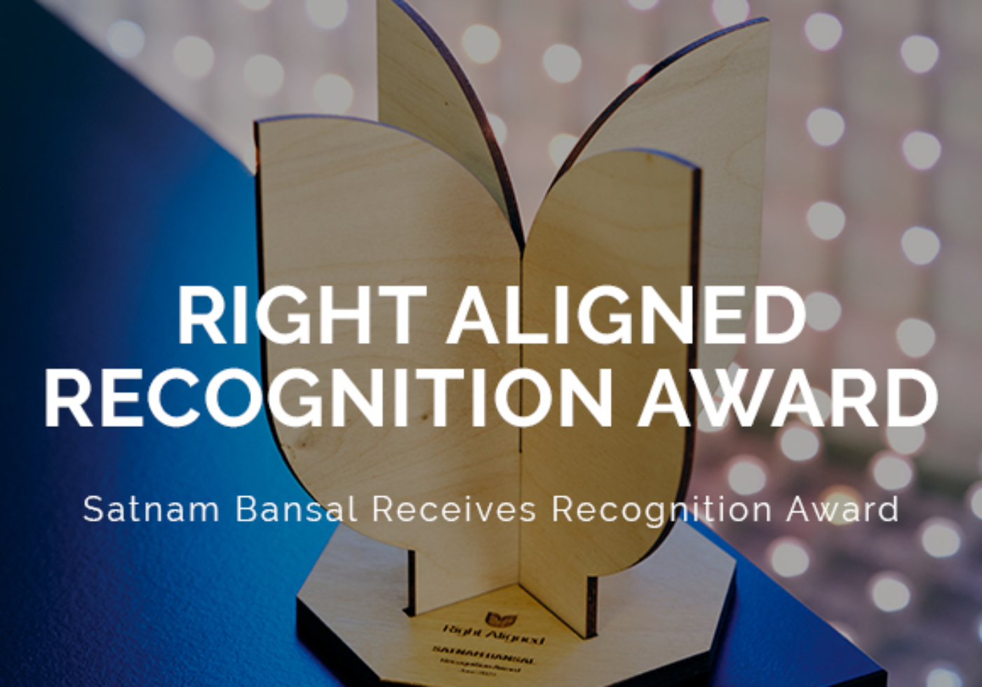 Satnam Celebrated Right Aligned Recognition Award